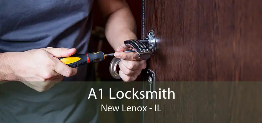A1 Locksmith New Lenox - IL