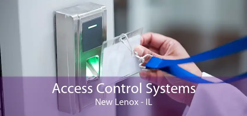 Access Control Systems New Lenox - IL