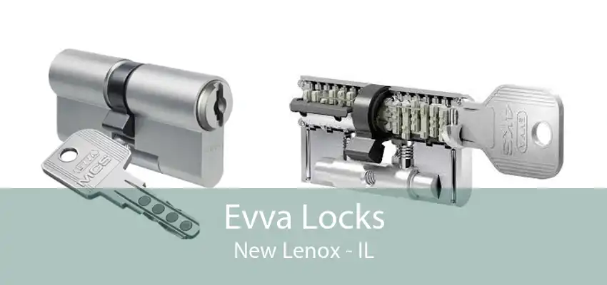 Evva Locks New Lenox - IL