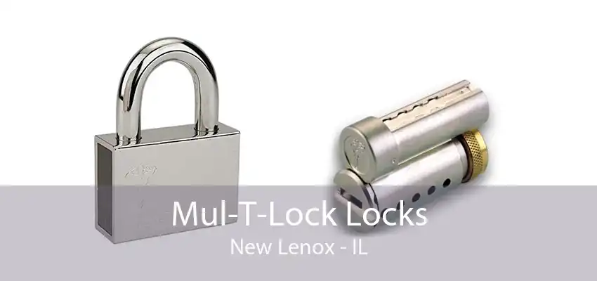 Mul-T-Lock Locks New Lenox - IL