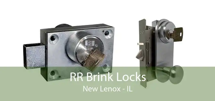 RR Brink Locks New Lenox - IL