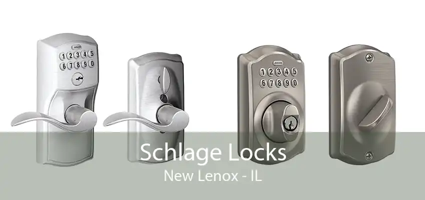 Schlage Locks New Lenox - IL