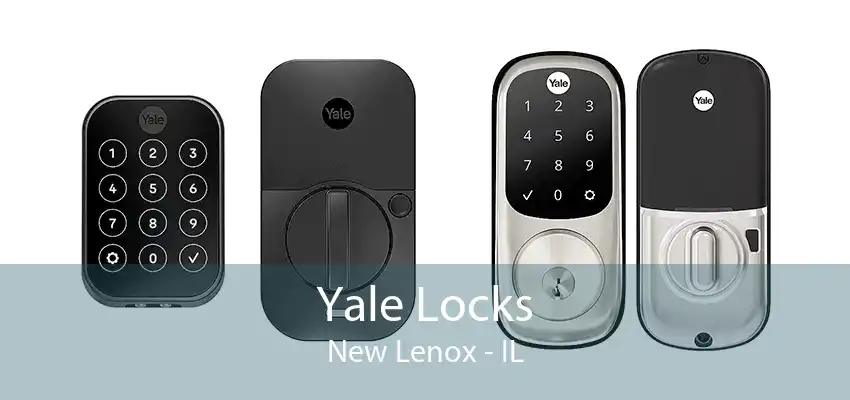 Yale Locks New Lenox - IL